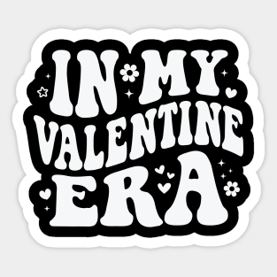 Valentines Day In My Valentine Era Sticker